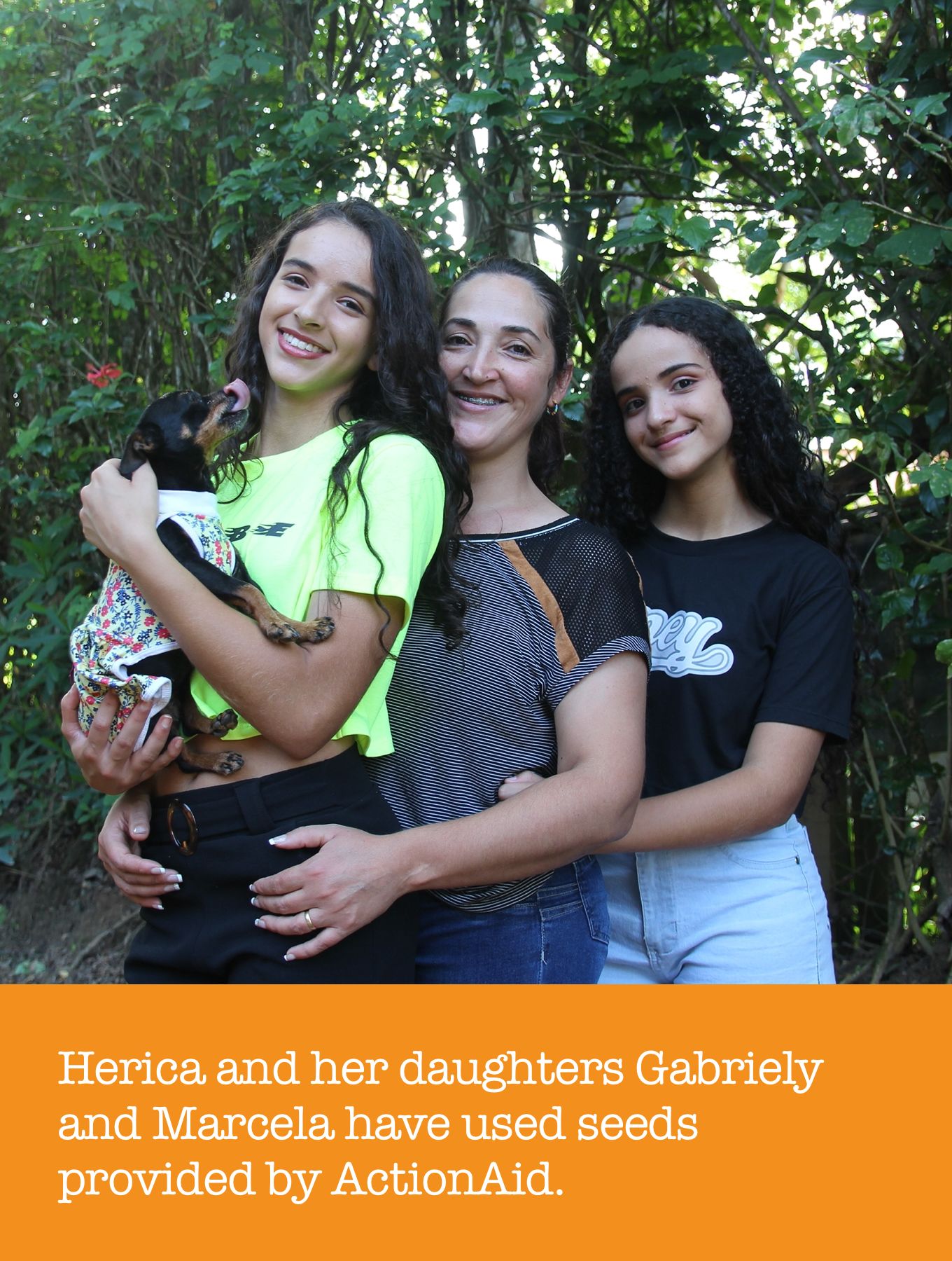 Herica and her daughters Gabriely and Marcela have used seeds provided by ActionAid.