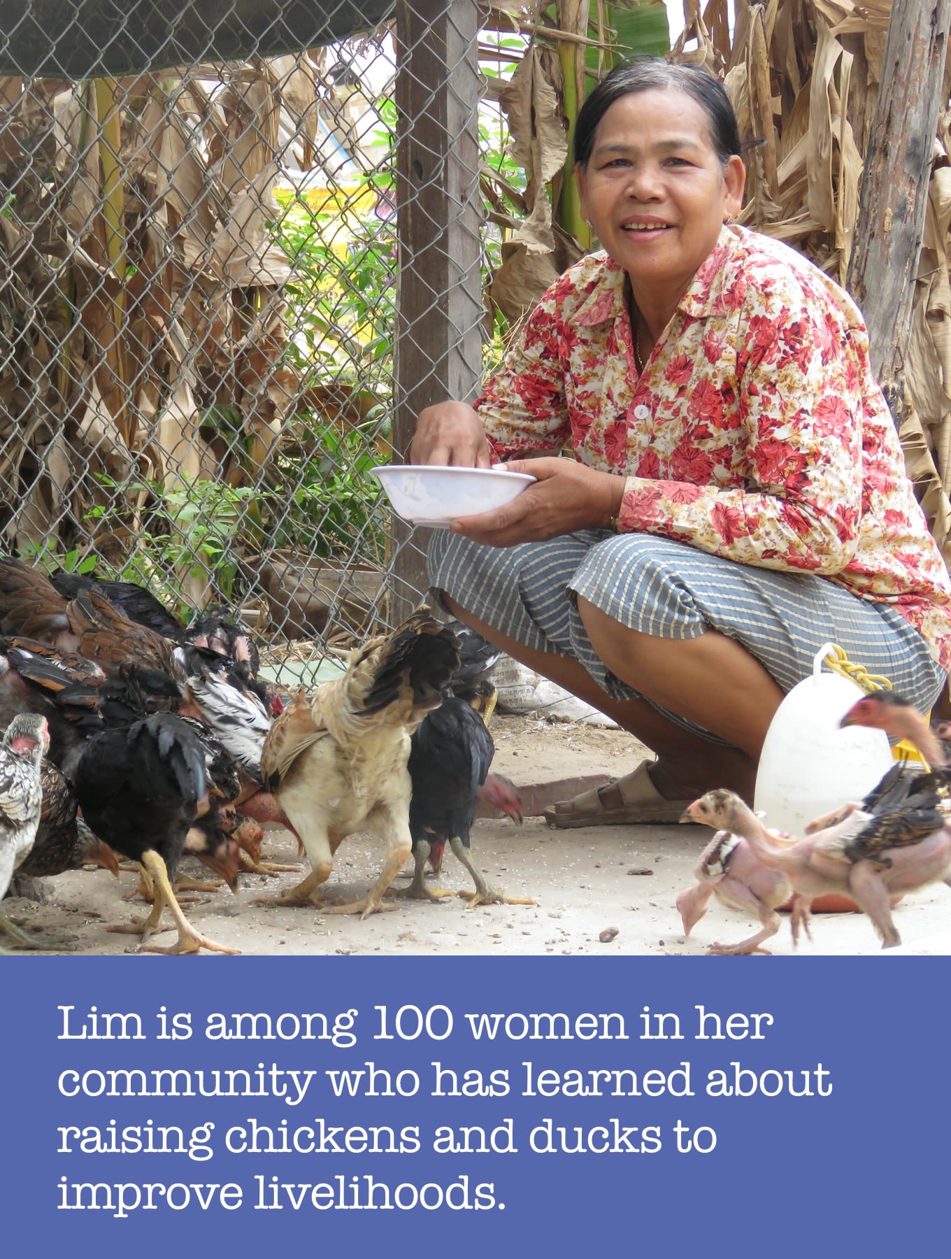 Lim is among 100 women in her community who has learned about raising chickens and ducks to improve livelihoods.